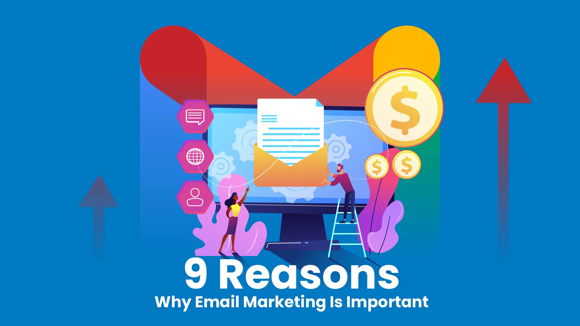 9 Reasons Why Email Marketing Is Important