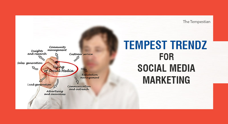 Tempest Trendz For Social Media Marketing