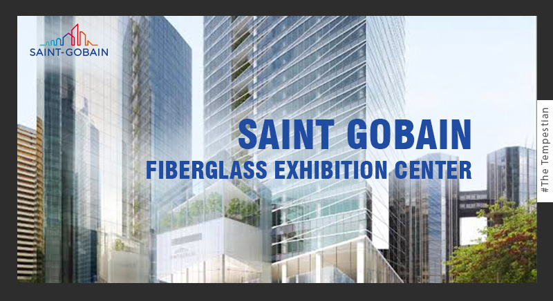 Saint Gobain Fiberglass Exhibition Center