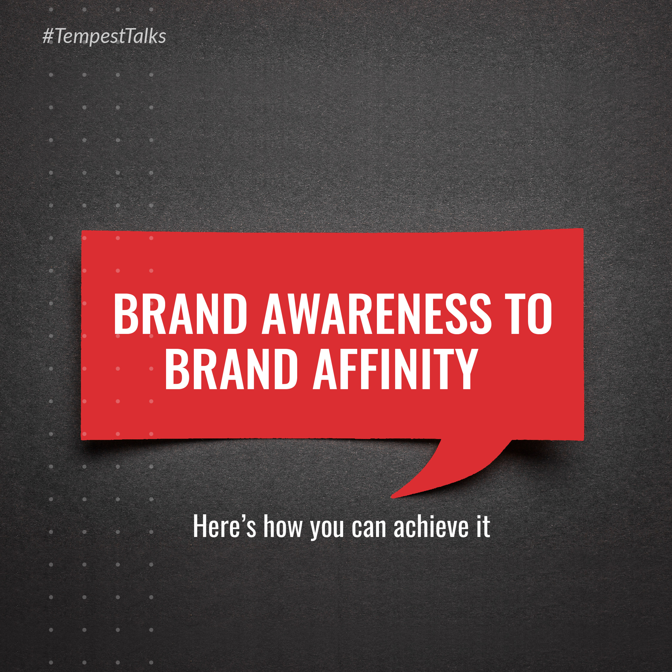 Brand Awareness to Brand Affinity